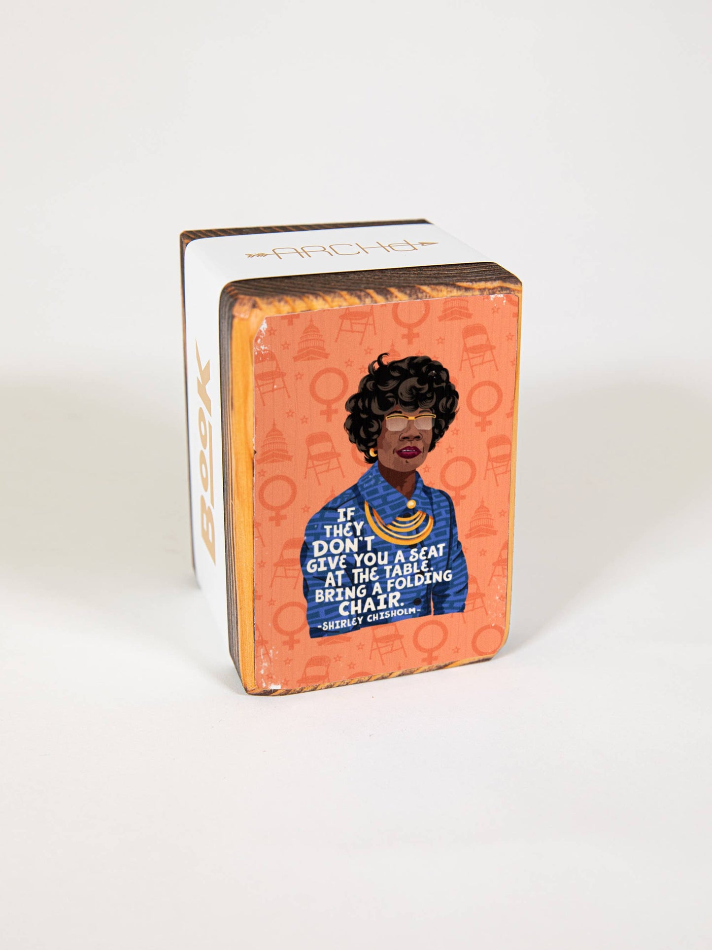Iconic Woman Quote Wood Bookend (sold individually): Shirley Chisholm