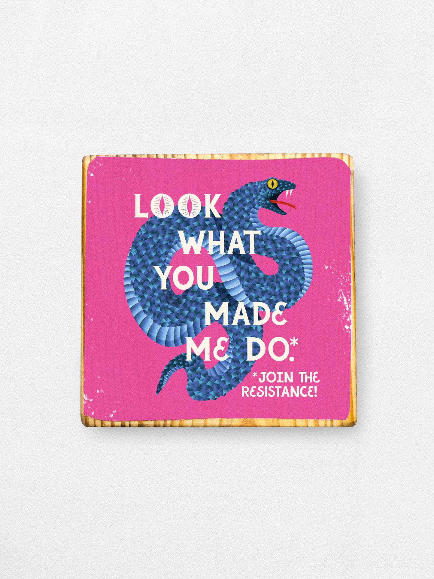 Look What You Made Me Do, Snake illustration, Wood Print: Orange / 3.5x3.5 Women's Empowerment Inspiration