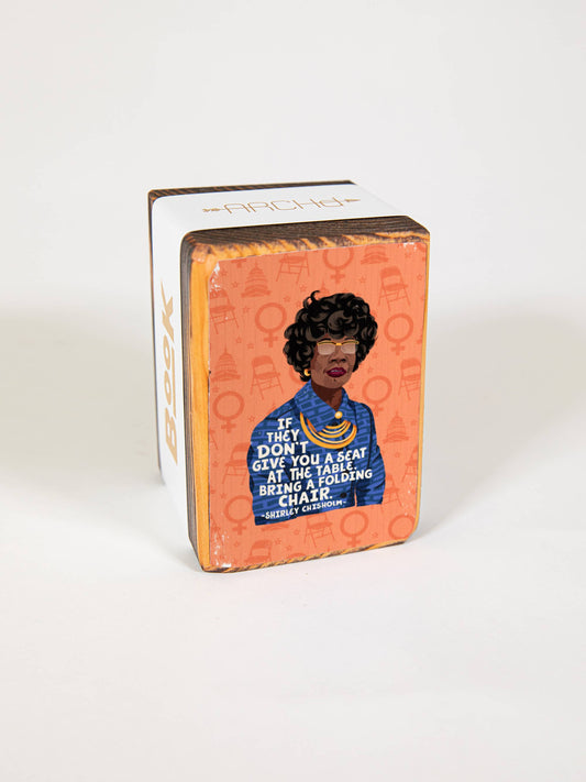 Iconic Woman Quote Wood Bookend (sold individually): Shirley Chisholm Women's Empowerment Inspiration