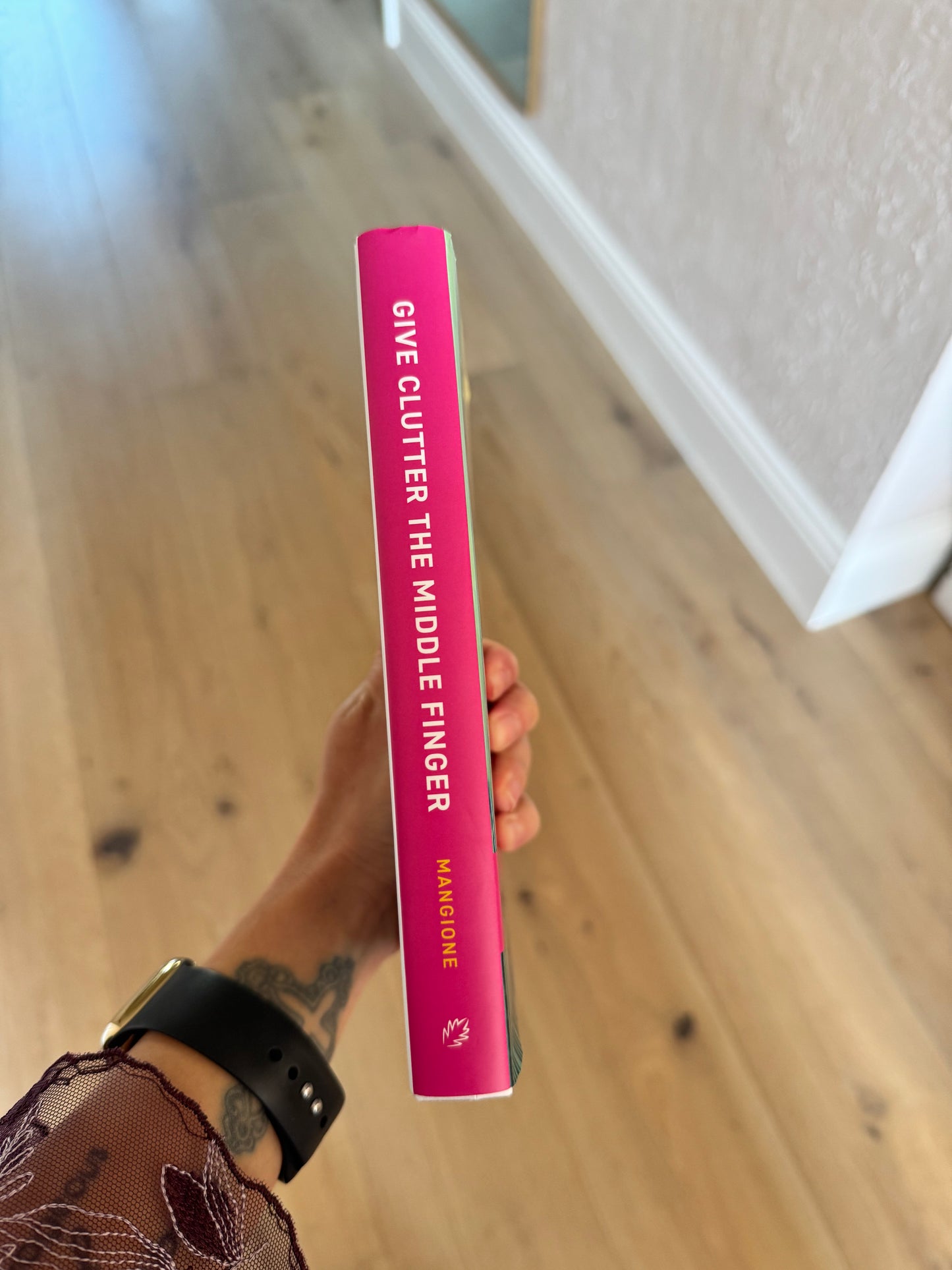 Give Clutter the Middle Finger: A Chingona's Guide to Taking Control of Your Stuff and Your Life by Meggie Mangione SIGNED COPY