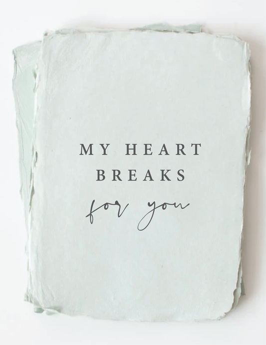 "My Heart Breaks" Sympathy Greeting Card by Paper Baristas