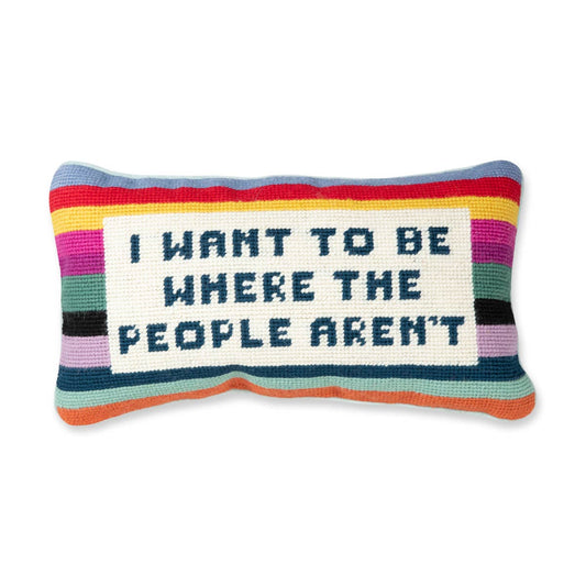 I Want to be Where the People Aren't Needlepoint Pillow by Furbish Studio