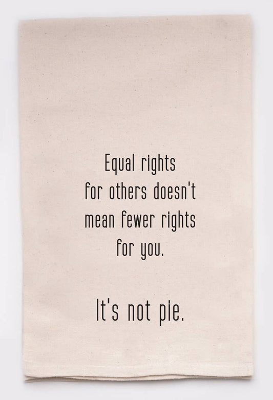 Equal Rights Pie Funny Kitchen Tea Towel