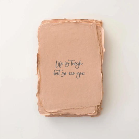 "Life is tough, but so are you" Encouragement Card by Paper Baristas