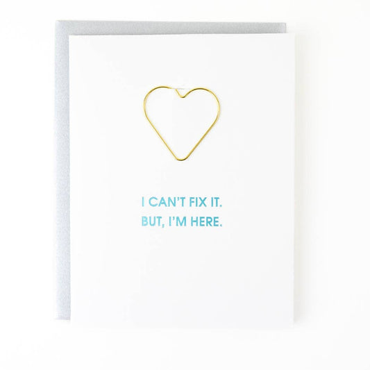 Can't Fix It But I'm Here Paper Clip Letterpress Card