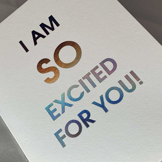 So Excited For You Letterpress Card